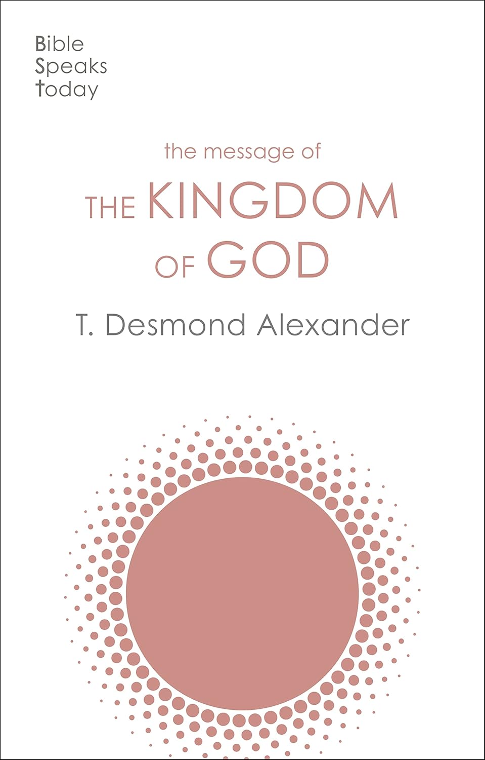 BST: The Message of the Kingdom of God