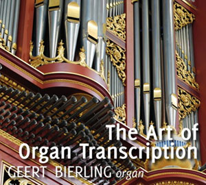 The Art of Organ Transcription - 6cd