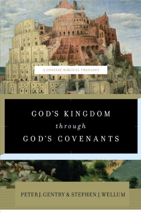 God's Kingdom through God's Covenants