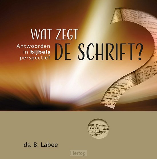 Wat zegt de Schrift?