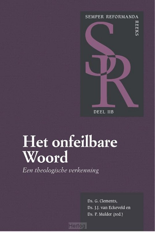 Het onfeilbare Woord - deel 2B